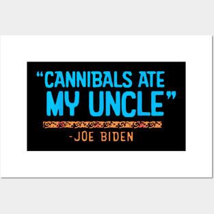 They ate my uncle by Joe Posters and Art